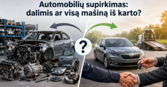 Automobilių supirkimas dalimi vs visą mašiną